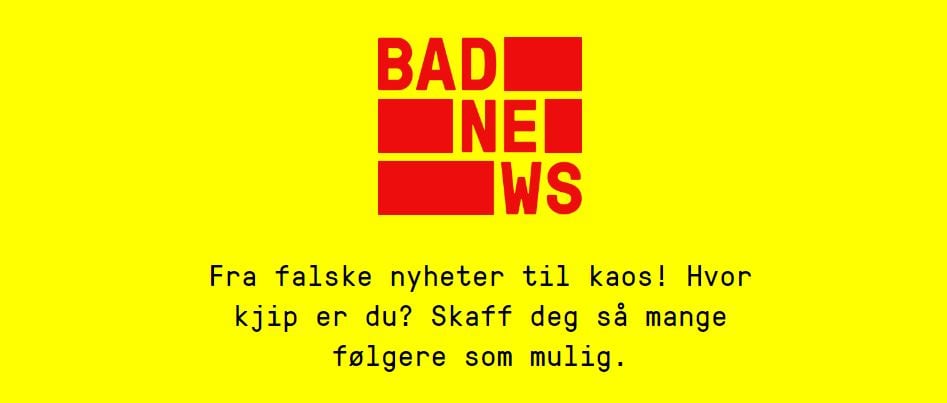 Bad News er et digitalt spill der du får øve på din motstandskraft mot falsk informasjon på nettet. Bildet er en gul bakgrunn med BAD NEWS skrevet i rødt. 