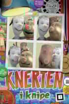 Knerten i knipe