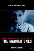 Paranormal Activity - Marked Ones