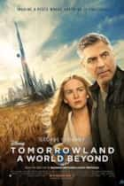 Disney Tomorrowland - A World Beyond