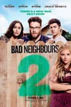 Bad Neighbours 2