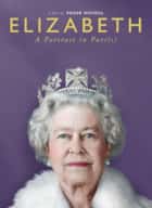 Elizabeth - Et portrett av en dronning